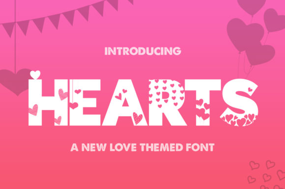 Hearts: A Versatile Sans Serif Font for Romantic and Modern Design