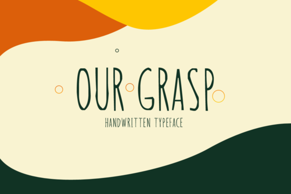 Our Grasp: A Timeless Font for Modern Creativity